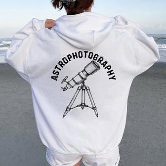 Astrofotografía Arte Para Hombres Es Astrofotógrafo Estrellas Women Oversized Hoodie Back Print - Regaloses