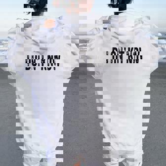 Citation Humoristique I Don't Know Sarcastic Humoristiqueintage Sweat à capuche oversize pour femme avec imprimé dans le dos - Cadeauxyz