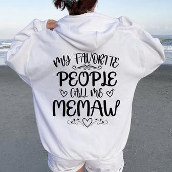 My Favorite People Call Me Memaw Floral Mother's Day Women Oversized Hoodie Back Print - Thegiftio UK