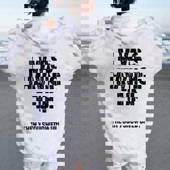 Antisocial Sarcastic Saying I Was Having Fun Sweat à capuche oversize pour femme avec imprimé dans le dos - Cadeauxyz