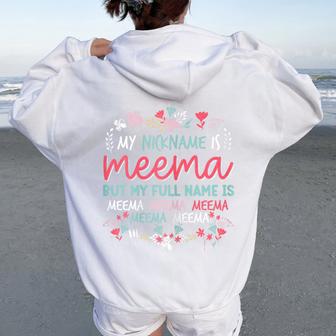 My Nickname Is Meema Grandma Cute Women Oversized Hoodie Back Print - Thegiftio UK