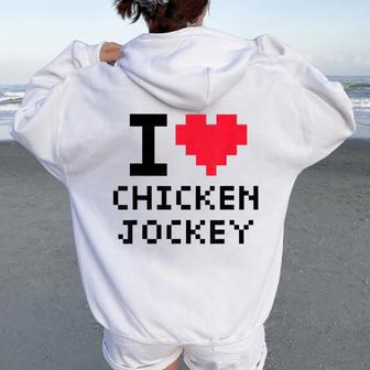 I Heart Chicken Jockey I Love Chicken Jockey Women Oversized Hoodie Back Print - Thegiftio UK