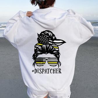 Th Dispatcher Life Mom Dispatcher Lover Women Oversized Hoodie Back Print - Thegiftio UK