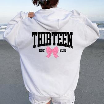Thirn Est 2012 13-Year-Old 13Th Coquette Birthday Girl Women Oversized Hoodie Back Print - Thegiftio UK