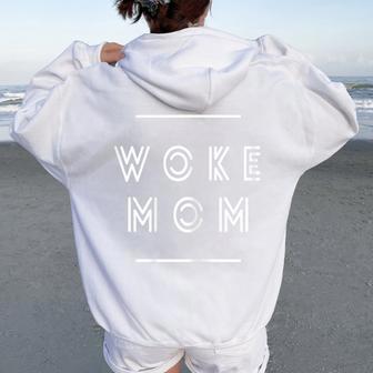 Woke Mom Women Oversized Hoodie Back Print - Thegiftio UK