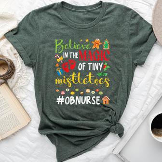 Believe In The Magic Of Tiny Mistletoes Ob Nurse Christmas Bella Canvas T-shirt - Thegiftio UK