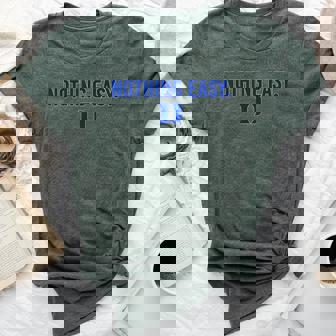 Dukes Nothing Easy Blue For And Women Bella Canvas T-shirt | Mazezy