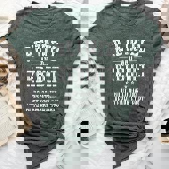 Retirement For Retired And Rebuilt Body Contains Aftermarket Parts Retired Bella Canvas T-shirt - Seseable