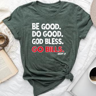 Be Good Do Good God Bless Go Bills For Women Bella Canvas T-shirt - Thegiftio UK