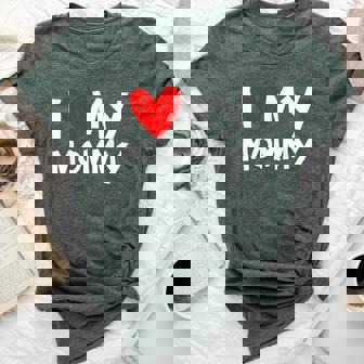 I Love My Mommy I Heart My Mom Bella Canvas T-shirt | Mazezy