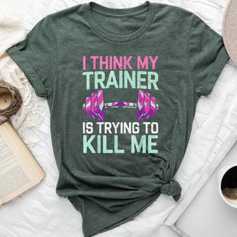 I Think My Trainer Is Trying To Kill Me Girls Gym Bella Canvas T-shirt - Thegiftio UK