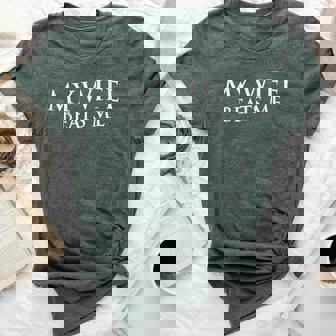 My Wife Beats Me Husband Joke For Father's Day Bella Canvas T-shirt - Thegiftio UK