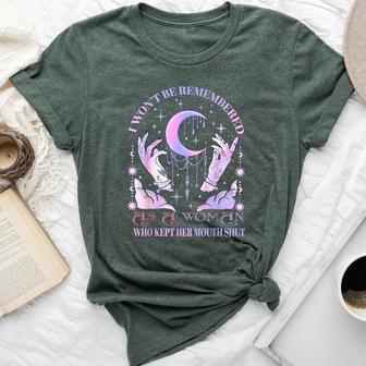I Won't Be Remembered As A Woman Who Kept Her Mouth Shut Bella Canvas T-shirt - Thegiftio UK