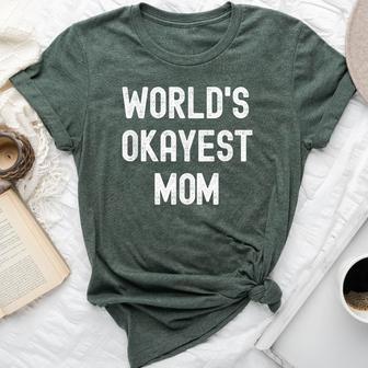 Worlds Okayest Mom Sarcastic Hilarious Mother's Day Bella Canvas T-shirt - Thegiftio UK