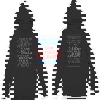 America This Is The Government Our Founders Warned Us About Unisex Hoodie - Monsterry