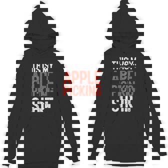 This Is My Apple Picking Shirt Harvest Festival Unisex Hoodie - Monsterry