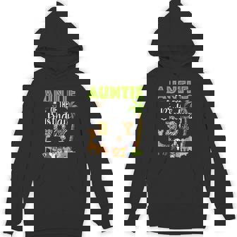 Auntie Of The Birthday Boy Wild Zoo Theme Safari Party Unisex Hoodie - Monsterry