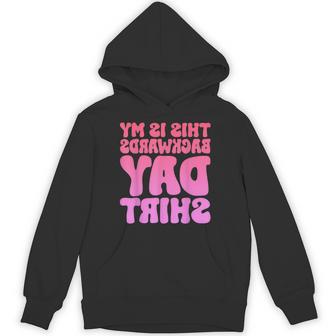 This Is My Backwards Day Hoodie - Thegiftio UK