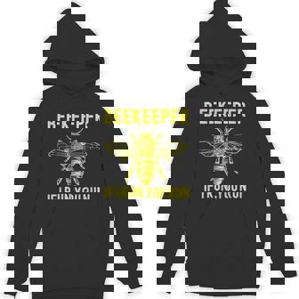Beekeeper If I Run You Run Apiarist Beekeeping Unisex Hoodie - Monsterry