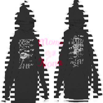 The Best Moms Get Promoted To Nona Grandma Mother's Day Unisex Hoodie - Monsterry