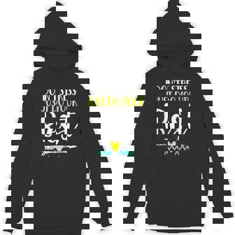 Do Your Best On The Test School Teacher Testing Inspiration Unisex Hoodie - Monsterry