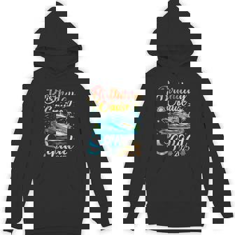 Birthday Cruise Squad 2025 Cruise Birthday Party Vacation Hoodie - Monsterry