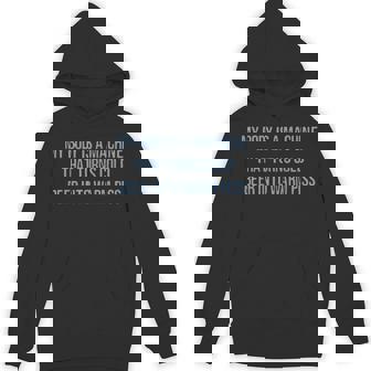 My Body Is A Machine That Turns Cold Beer Into Warm Piss Hoodie - Thegiftio