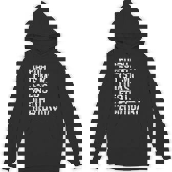 Bruh It's My King Dad's 50Th Birthday Omg Crown Happy Hoodie - Monsterry