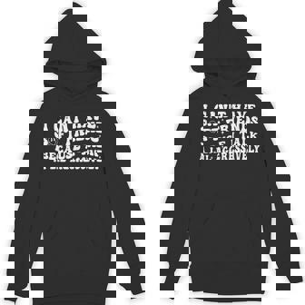 I Can't Have Soft Friends Because I Talk A Lil Aggressively Hoodie - Thegiftio UK