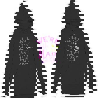 Cat With Mysterious Smile We're All Mad Here Wonderland Hoodie - Seseable