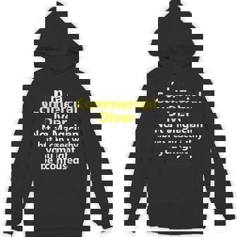 Commercial Diver Job Career Diving Scuba Deep Sea Unisex Hoodie - Monsterry