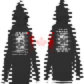 Dear Canada We Hate Him Too Donald Trump President Hoodie - Thegiftio