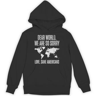 Dear World We're Sorry Hoodie - Thegiftio UK