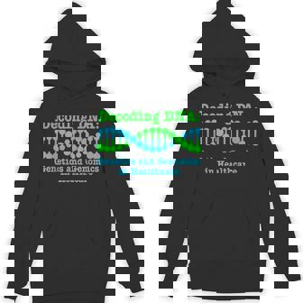 Decoding Dna Genetics And Genomics In Healthcare Unisex Hoodie - Monsterry