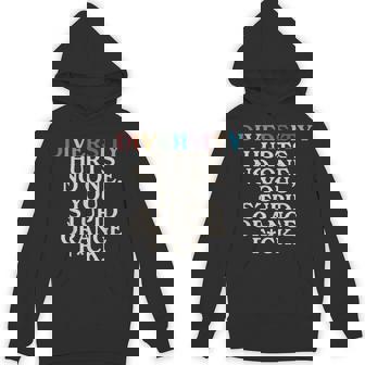 Diversity Hurts No One You Stupid Orange Fck Slogan Hoodie - Thegiftio UK