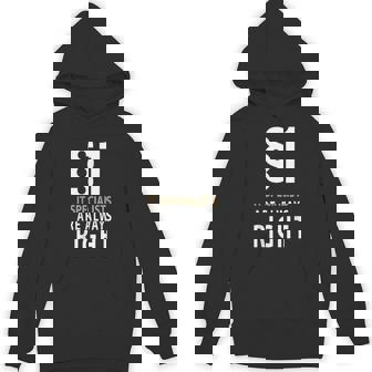 $1 IT-Specialists Are Always Right IT-Specialist Nerd Unisex Hoodie - Monsterry