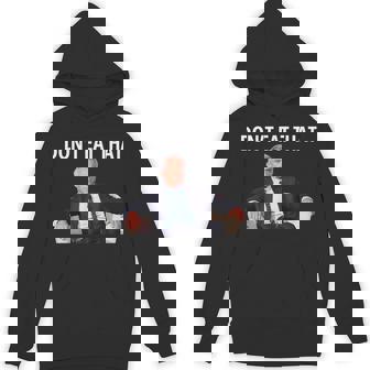 Don't Eat That Robert Kennedy Rfk Jr Secretary Of Health Hoodie - Monsterry