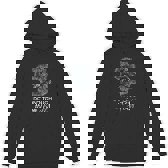Don't Touch The Fluff Silkie Chicken Tee Unisex Hoodie - Monsterry