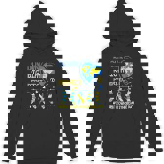 Down Right Perfect World Down Syndrome Awareness Day 2025 Hoodie | Mazezy