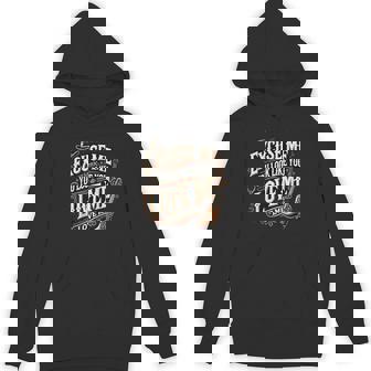 Excuse Me You Look Like You Love Me Saying Vintage Hoodie - Monsterry