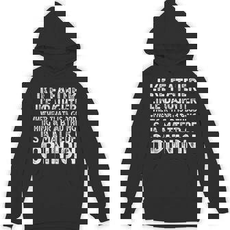 Like Father Like Daughter Whether That Is A Good Thing Hoodie - Thegiftio