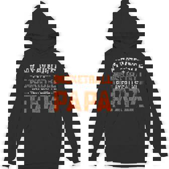 My Favorite Basketball Player Calls Me Papa For Father's Day Hoodie - Seseable