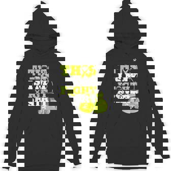 This Is My Fight Shirt Lymphoma Fighter Support Strong Unisex Hoodie - Monsterry