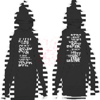 If At First You Don’t Succeed Attempted Murder Men Unisex Hoodie - Monsterry