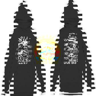 Fishing Don't Be A Dumb Bass Fish Fisher Hoodie - Monsterry
