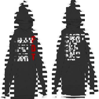Foxtrots Delta Tangos Foxtrots Delta Tangos Hoodie | Mazezy
