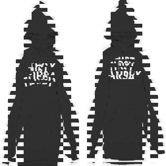Frat Sorority Thirsty Thursday Pub Crawl College Drinking Unisex Hoodie - Monsterry