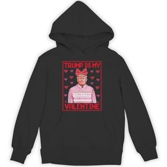 Trump Is My Valentine Ugly Sweaters Trump Valentine Hoodie - Thegiftio UK