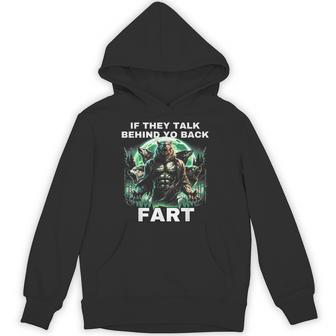 If They Talk Behind Your Back Fart Hoodie - Thegiftio UK
