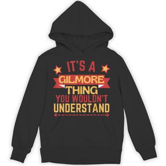 Gilmore Name For Gilmore Unisex Hoodie - Thegiftio UK